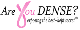 What Every Woman Should Know about Dense Breast Legislation